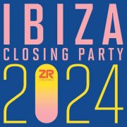 VA - Z Records Ibiza Closing Party 2024