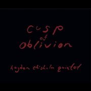 Hayden Chisholm - Cusp of Oblivion (2016) [13CD Box Set]