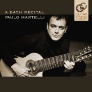 Paulo Martelli - A Bach Recital (2017)