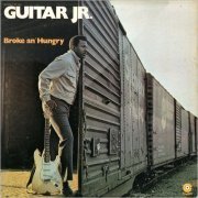 Guitar Jr. (Lonnie Brooks) - Broke An' Hungry (1969) [Vinyl]