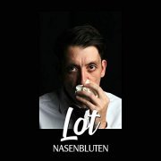 Lot - Nasenbluten (2019)