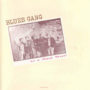 Blues Gang - On a Second Thought (1985)