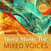 Oxford University Press Music - More Music for Mixed Voices 2022 (2022)