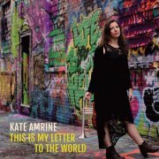 Kate Amrine - This Is My Letter to the World (2020)