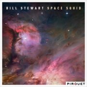 Bill Stewart - Space Squid (2016)