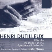 Orchestre du Capitole de Toulouse, Michel Plasson - Dutilleux: Symphony No. 2 'Le Double' (2001)