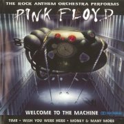 The Rock Anthem Orchestra - Performs Pink Floyd (2006)