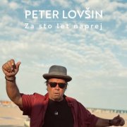 Peter Lovšin - Za sto let naprej (2025) Hi-Res
