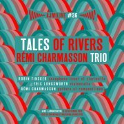 Rémi Charmasson Trio - Ajmilive#36 : Tales of Rivers (Live à La Manutention, 29 septembre 2022) (2023) [Hi-Res]