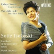 Soile Isokoski - Strauss: Orchestral Songs (2002) CD-Rip