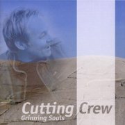 Cutting Crew - Grinning Souls (2005)