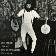 Joe Stead - Live At The Whittlebury Folk Club (1973) [Hi-Res]