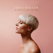 Mica Millar - A Little Bit of Me (2026) [Hi-Res]