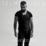 Telmo Pires - Através Do Fado (2020)