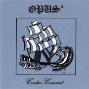 Opus 5 - Contre-Courant (Reissue) (1976/2006)