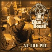 Blue House, The Rent to Own Horns - At the Pit (Live) (2015)