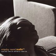 VA - Między Nami Cafe 3 (2003) FLAC