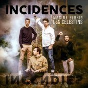 Maxime Perrin - Incidences (Les Célestins) (2022)