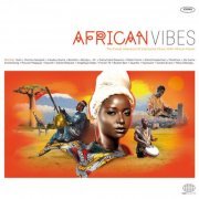 Various Artists - African Vibes : The Finest Selection Of Electronic Music With African Flavor (2022)