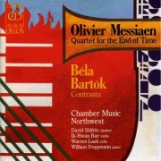 Chamber Music Northwest - Messiaen: Quartet for the End of Time / Bartok: Contrasts (1986)