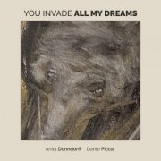 Anita Donndorff - You Invade All My Dreams (2021)
