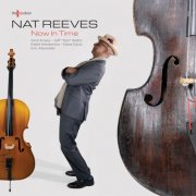 Nat Reeves - Now In Time (2026) [Hi-Res]