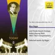 Max Reger - The Welte Mignon Mystery, Vol. 5: Max Reger (2021)