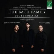 Angelo Patamia, Riccardo Tiberia, Francesco Maria Mattacchione - The Bach Family - Flute Sonatas (2026)