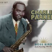 Charlie Parker - Boss Bird (2002)