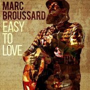 Marc Broussard - Easy to Love (2017) [CD-Rip]