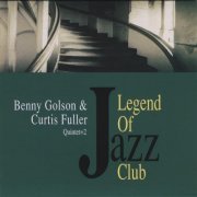 Benny Golson & Curtis Fuller Quintet + 2 - Legend of Jazz Club (1999)