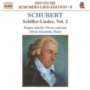 Regina Jakobi, Ulrich Eisenlohr - Schubert: Schiller-Lieder, Vol.2 (2002)