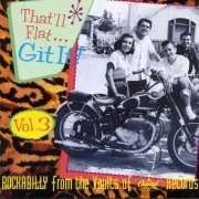 VA - That'll Flat ... Git It! Vol. 3: Rockabilly From The Vaults Of Capitol Records (1992)