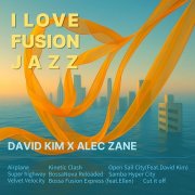 Alec Zane - I Love Fusion Jazz (2025) [Hi-Res]