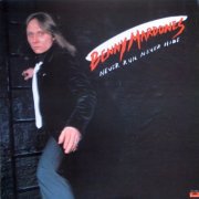 Benny Mardones - Never Run, Never Hide (1980/1990)