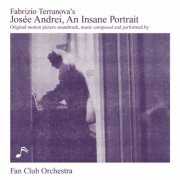 Fan Club Orchestra - An Insane Portrait (2025 Remaster) (2013) [Hi-Res]