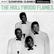 The Hollywood Flames - Essential Classics, Vol. 1017: The Hollywood Flames (2025)
