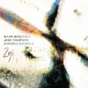 Mark Wingfield with Jane Chapman and Adriano Adewale - Zoji (2021) [Hi-Res]