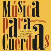 Orquesta de Camara de la Habana, Iván del Prado - Música para cuerdas (2025)