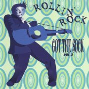 VA - Rollin' Rock Got The Sock Vol.2 (1998)