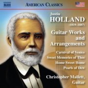 Christopher Mallett - Justin Holland: Guitar Works & Arrangements (2023) [Hi-Res]