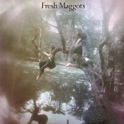 Fresh Maggots - Fresh Maggots... Hatched (Reissue, Remastered) (1971/2006)