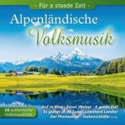 VA - Alpenländische Volksmusik - Für A Staade Zeit (2016)