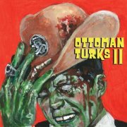 Ottoman Turks - Ottoman Turks II (2021)