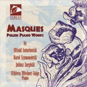 Elzbieta Wiedner-Zajac - Masques: Polish Piano Works (1994)