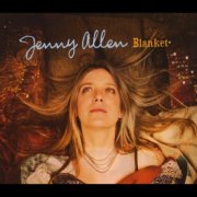 Jenny Allen - Blanket (2011)