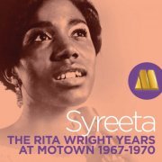 Rita Wright - Syreeta: The Rita Wright Years - Rare Motown 1967-1970 (2015)