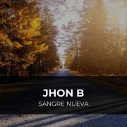 Jhon B - SANGRE NUEVA (2026) Hi-Res