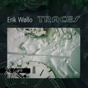 Erik Wøllo - Traces (1985) [2014 Special Remastered Edition]