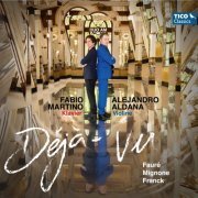 Duo AM, Fabio Martino, Alejandro Aldana - Déjà-Vu (2022) [Hi-Res]